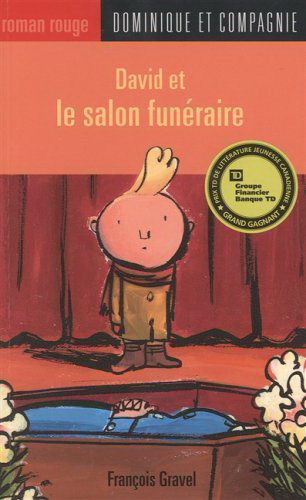 Livres | DAVID ET LE SALON FUNÉRAIRE par François Gravel | Boutique en ligne | Roy et Giguère